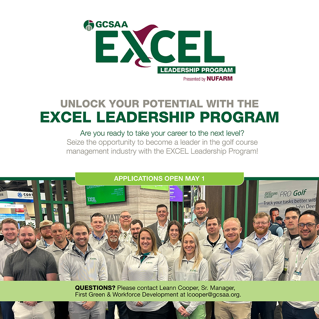 EXCEL Leadership Program applications now open: The EXCEL Leadership Program, presented by @NufarmUSTurf, offers leadership training for personal, career and community/industry stewardship for assistant superintendents. Apply by June 2. gcsaa.org/foundation/edu…