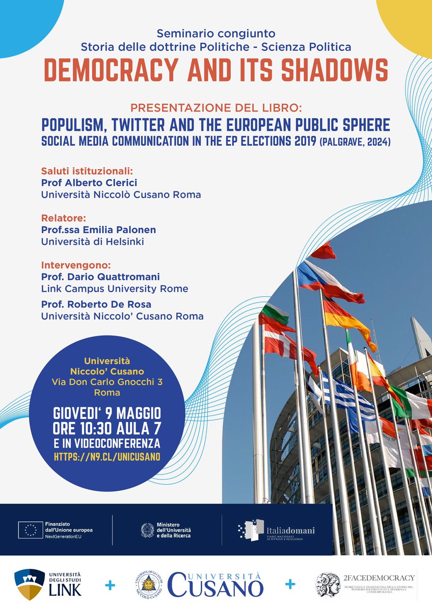 #SaveTheDate! In the context of the  #2FACEDemocracy PRIN we have a big Seminar day at Università degli Studi Niccolò Università Niccolò Cusano on
#Democracy and Its Shadows :
Populism, Twitter and The European Public Sphere
Follow us online
n9.cl/UNICUSANO