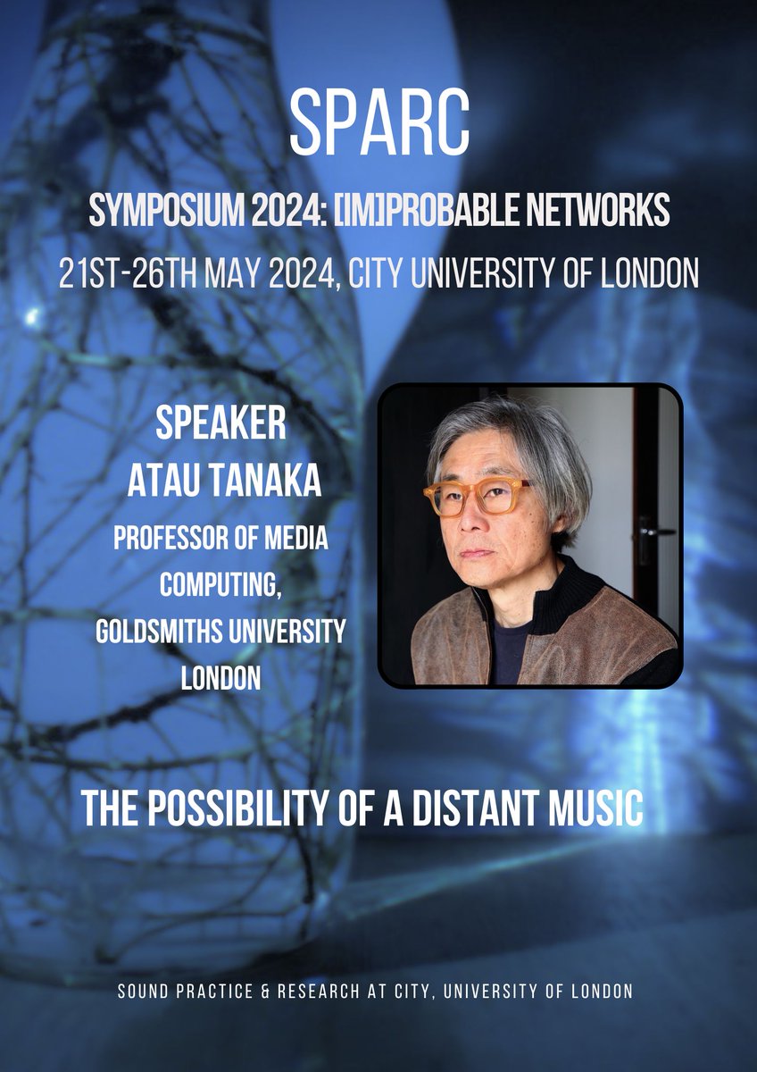 SPEAKERS at SPARC: Atau Tanaka The wonderful @atautanaka will be joining us for an exciting conversation on the possibilities of distant music through the incorporation of networked technology. Registration found here: city.ac.uk/news-and-event…