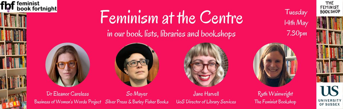 Next week! We are so excited to be hosting 'Feminism at the Centre' with @elcareless (academic @LibHistories ) @Such_Mayer (bookseller, @BurleyFisher author @CipherPress & team @Silver_Press_ ) and @jharvell (The Librarian @SussexUni). Last tickets: buytickets.at/thefeministboo…