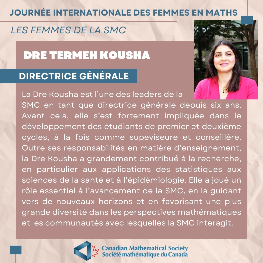 Meet Dr. Termeh Kousha, Executive Director of the CMS. #WomenInMath Rencontrez la Dre Termeh Kousha, directrice générale de la SMC. #FemmesEnMaths