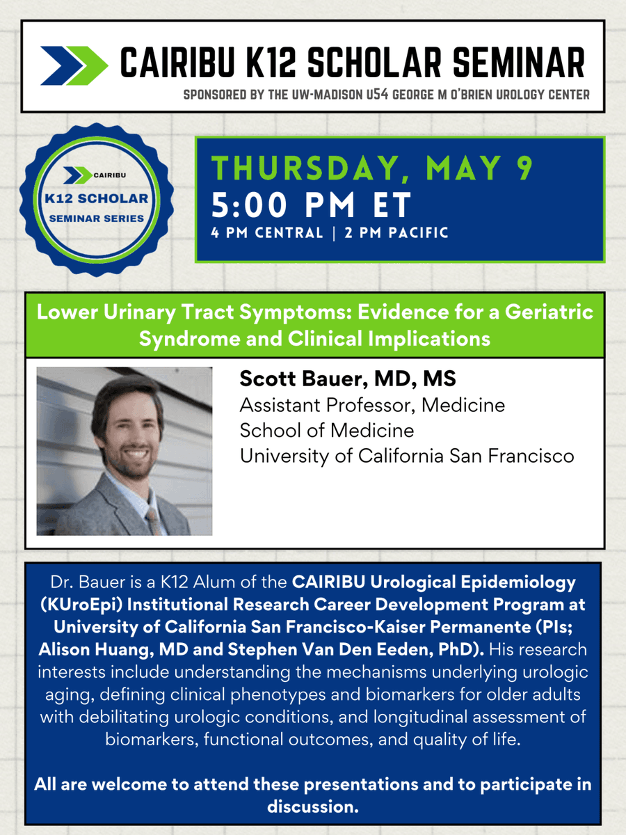 TOMORROW CAIRIBU K12 Scholar Seminar featuring CAIRIBU K12 alum, Scott Bauer, MD, MS (UCSF). Dr. Bauer is working with CAIRIBU Interactions Core to start a research interest group around the topic of aging in the GU tract. Tune in HERE🔽 cairibu.urology.wisc.edu/event/k12-scho…