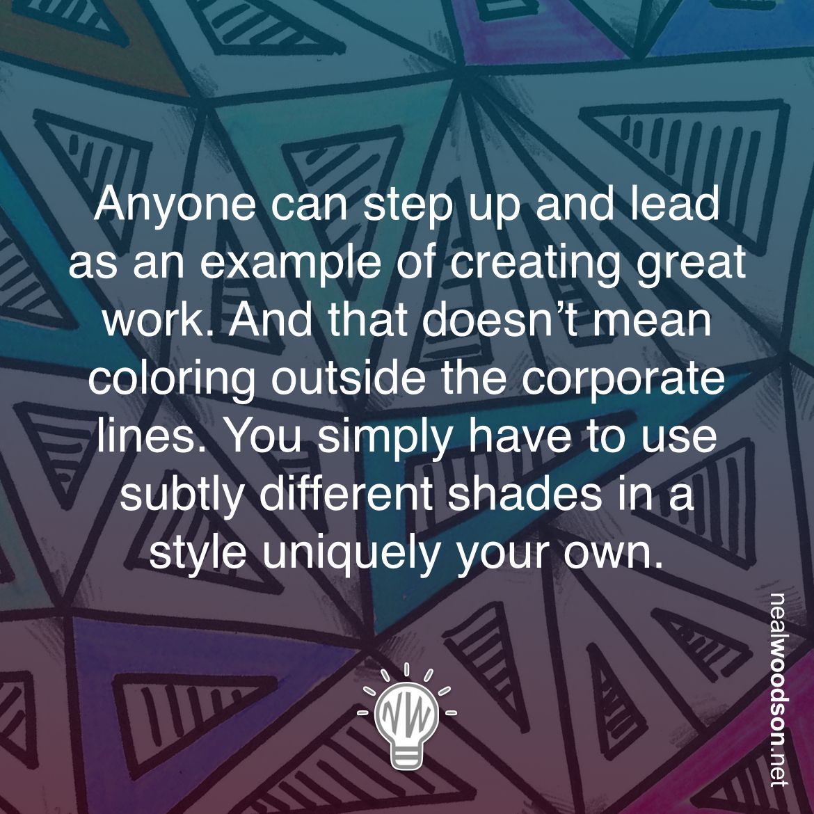 Anyone can step up and lead as an example of creating great work. And that doesn’t mean coloring outside the corporate lines. You simply have to use subtly different shades in a style uniquely your own.
#art #originality #humanexperience