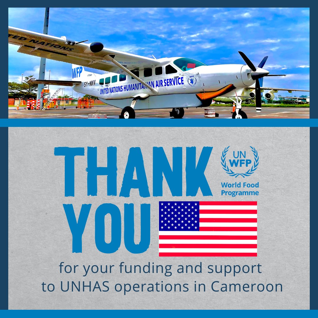 #Cameroon 🇨🇲 Thank you USA 🇺🇸🇺🇸🇺🇸for your timely support of #UNHAS operations in Cameroon Your support ensures that aid workers continue to have access to communities in need in the Far North region #UNHAS20