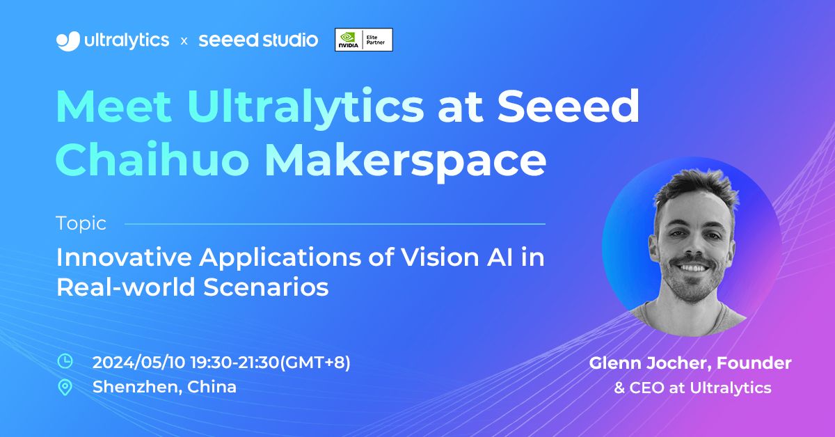 🚀 My first trip to China 🇨🇳! I'll be giving a talk at Chaihuo Maker Space with Seeed Studio on Friday.

📅 7:30-9:30 PM (GMT+8), May 10  
📍 Chaihuo Makerspace, Shenzhen

Can't wait to see you all this Friday!

#YOLO #VisionAI #EdgeAI #Ultralytics