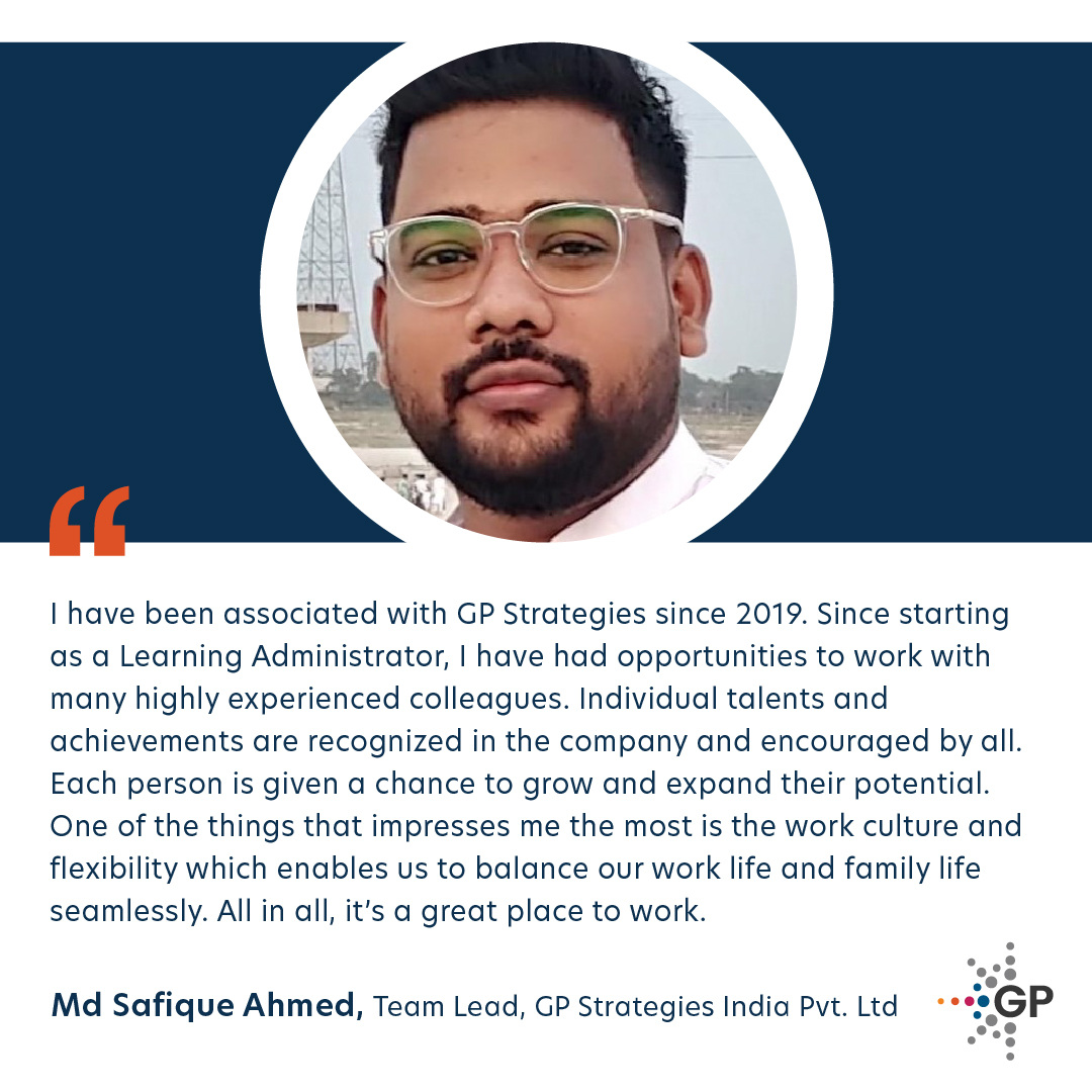 Md Safique Ahmed shares why he's proud to be part of the GP Strategies family. #TeamGP #EmployeeTestimonial
