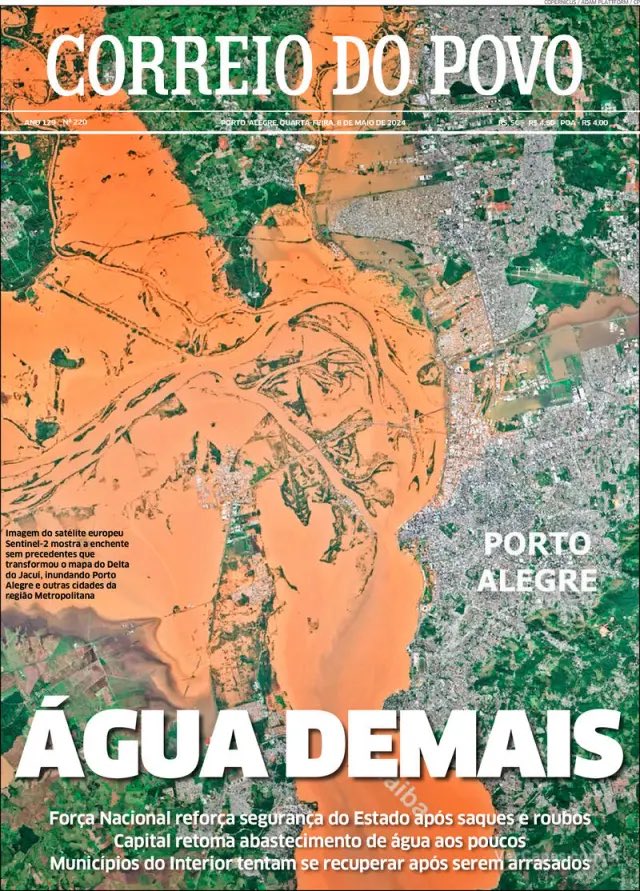 IMAGEM | Capa do jornal Correio do Povo de hoje com a imagem do satélite Sentinel-2 do @CopernicusEU mostrando a magnitude da inundação catastrófica da Grande Porto Alegre.