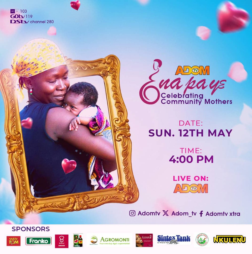 Join us this Sunday for an unforgettable event filled with love, laughter, and cherished memories. Treat Mom to a day she'll treasure forever. Adom TV Enapa Ye, Celebrating Community Mothers. #EnapaYe