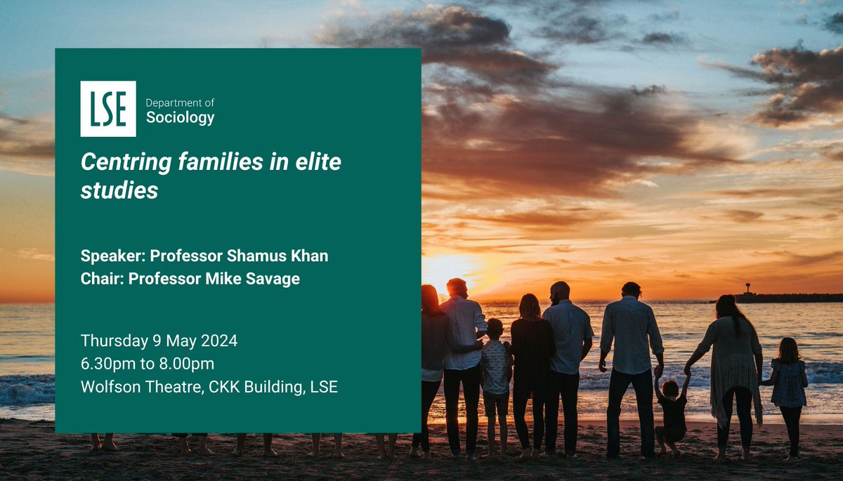 LSEsociology's tweet photo. Join us tomorrow to hear @shamuskhan in conversation with @MikeSav47032563 🎟️ 

Shamus will centre #families within the studies of the super-rich, arguing that the approach transforms what we see and find when looking at the social world.

https://t.co/Fsn3AA7TJ2 https://t.co/yGLvHClXJa