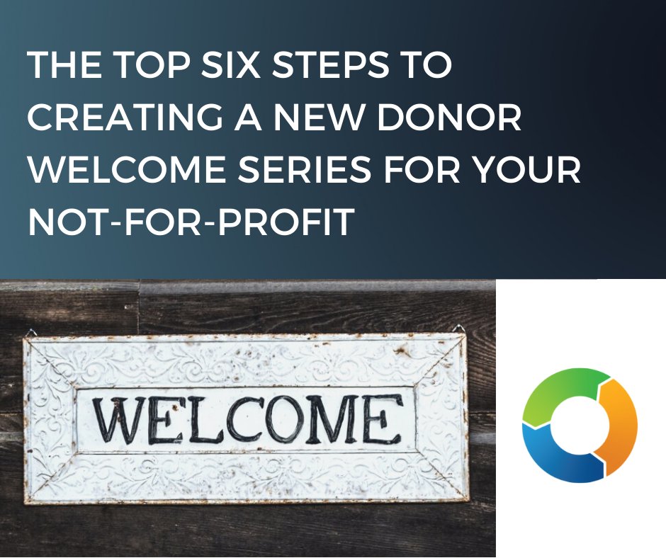 The Top Six Steps To Creating A New Donor Welcome Series For You Not-For-Profit linkedin.com/pulse/top-six-…