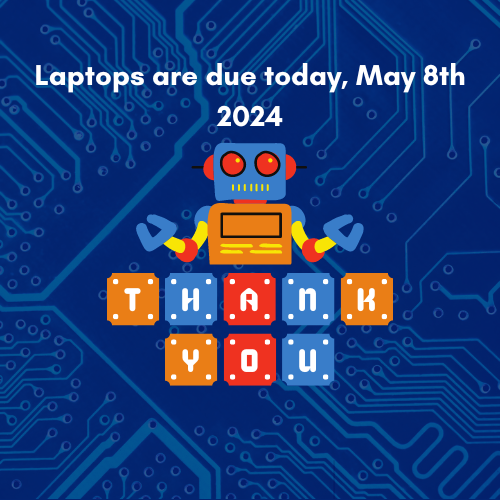 Hiya folks! We'd just like to remind you that all materials, especially laptops and other equipment, are due today May 8th, 2024. Please bring them in at your earliest convenience. Thank you and good luck with the rest of finals.  #EndOfSemester #DueDate #FinalsWeek