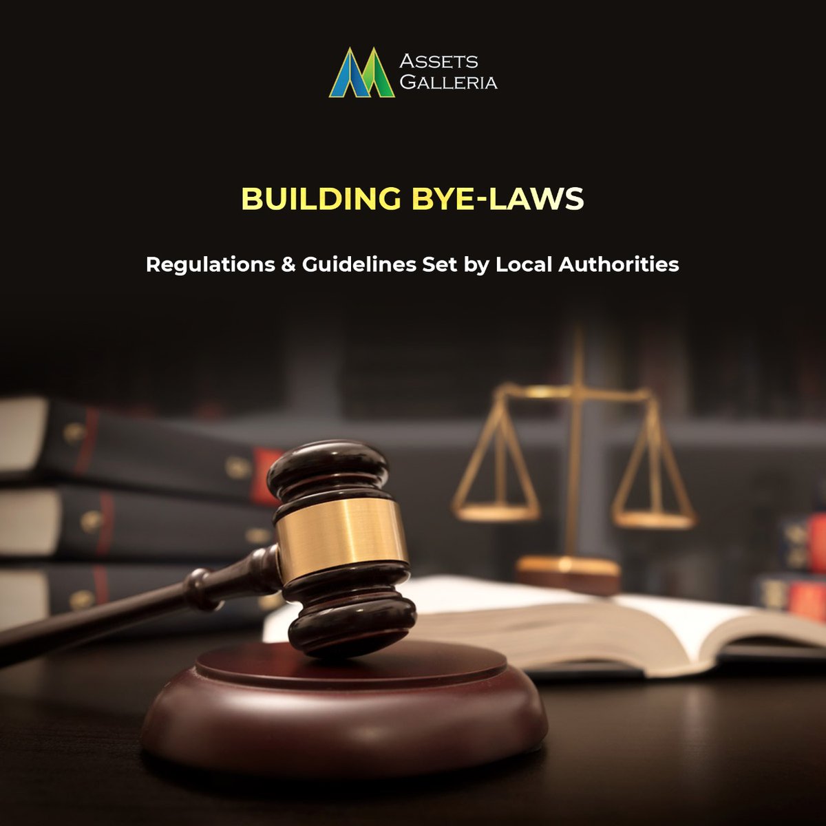 Building Bye-Laws

Regulations & Guidelines Set by Local Authorities

Follow #AssetsGalleria to Know More About #RealEstateMarket