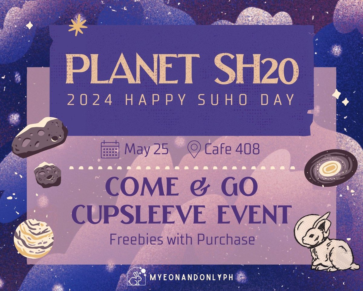 ✩ 𝐏𝐋𝐀𝐍𝐄𝐓 𝐒𝐇𝟐𝐎 ✩ ☄️ 🪐 𝙈𝙖𝙮 25, 𝘾𝘼𝙁𝙀 408 💫 We have a lot to be thankful for this year so come join us in celebrating 2024 𝑯𝑨𝑷𝑷𝒀 𝑺𝑼𝑯𝑶 𝑫𝑨𝒀! 🥹🎉 • No registration needed • Event activities TBA #SUHO #수호 #EXO #엑소 #weareoneEXO #SUHOME