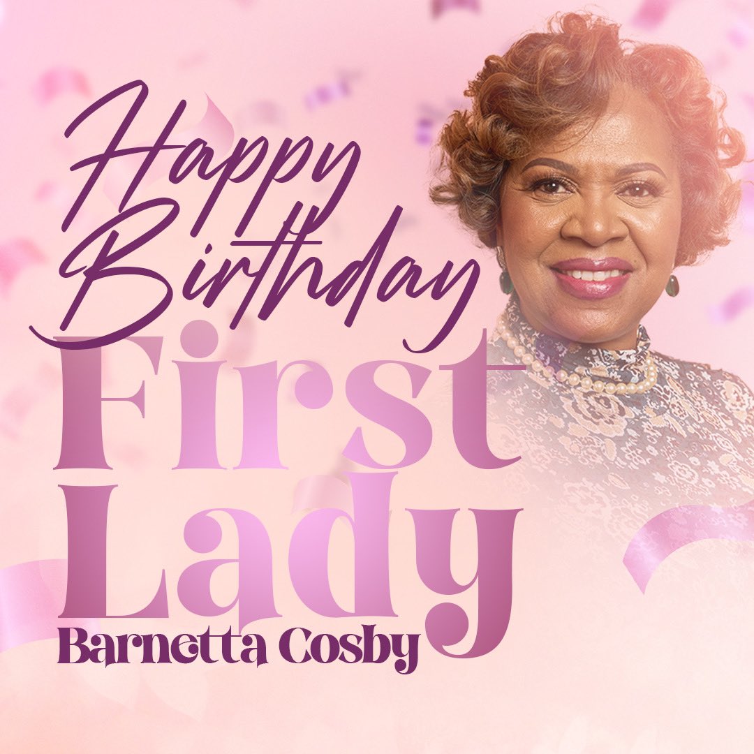 Happy Birthday First Lady Barnetta Cosby!