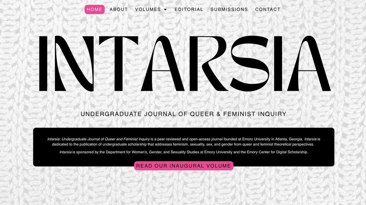 We're excited about the launch of 'Intarsia: An Undergraduate Journal of Queer & Feminist Inquiry'! This is a student-led, peer-reviewed, open-access, national journal established to promote critical engagement with queer and feminist theory at the undergraduate level. Congrats!