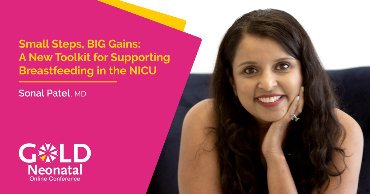 Join us at #GOLDNeonatal2024 with Sonal Patel, MD for 'Small Steps, BIG Gains: A New Toolkit for Supporting Breastfeeding in the NICU': goldneonatal.com/conference/pre… #NICU #PretermInfant #neonatology #breastfeeding #HumanMilk