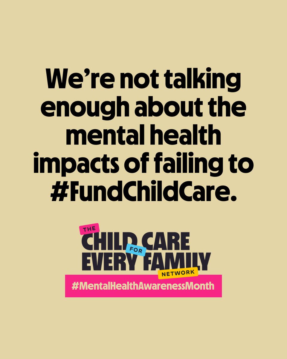 This #MentalHealthAwarenessMonth, we're shining a light on how failing to fund a child care system that guarantees care for every family & good wages and benefits for our providers is impacting mental health. A thread! 🧵
