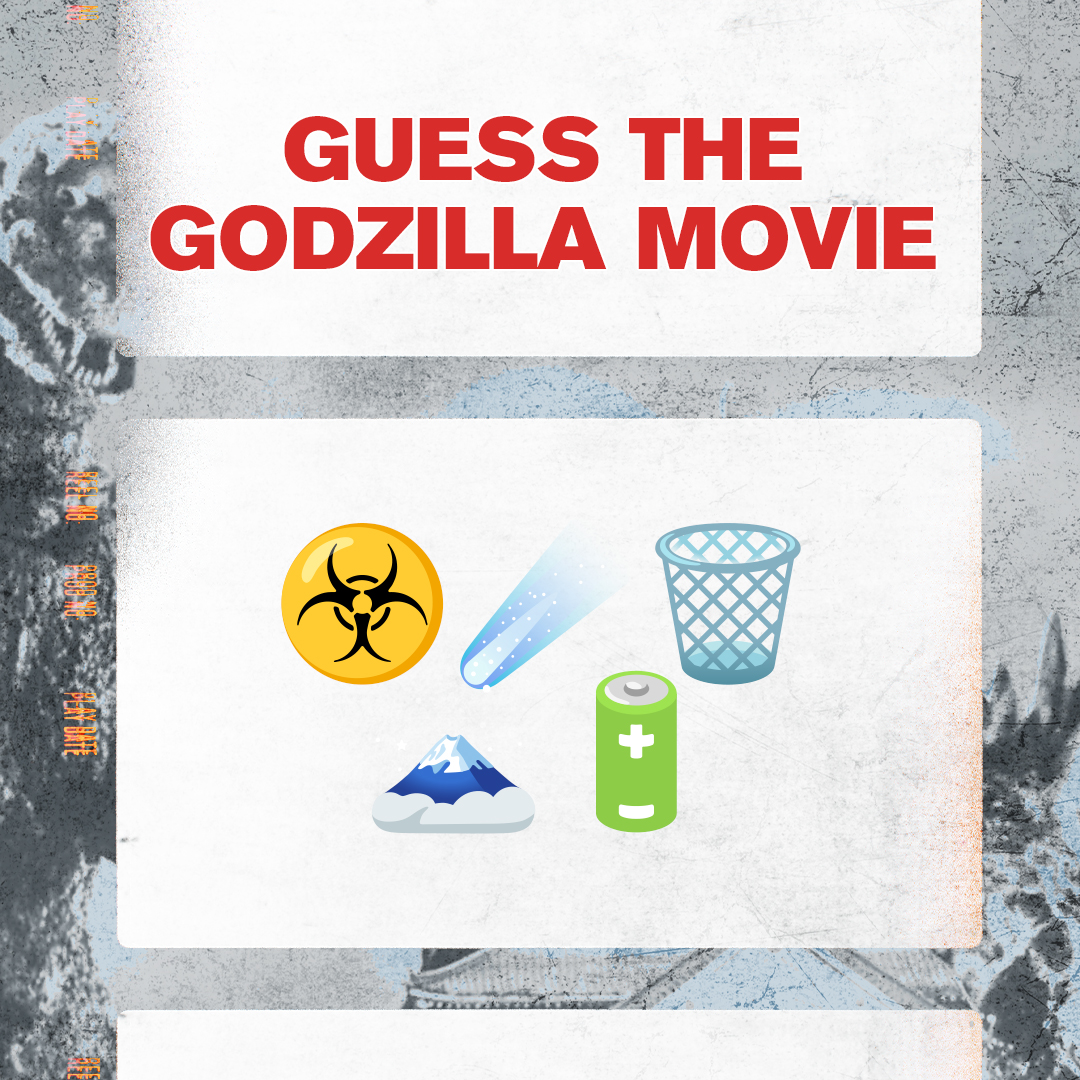 Can you guess the Godzilla movie? Go ahead and hazard a guess.