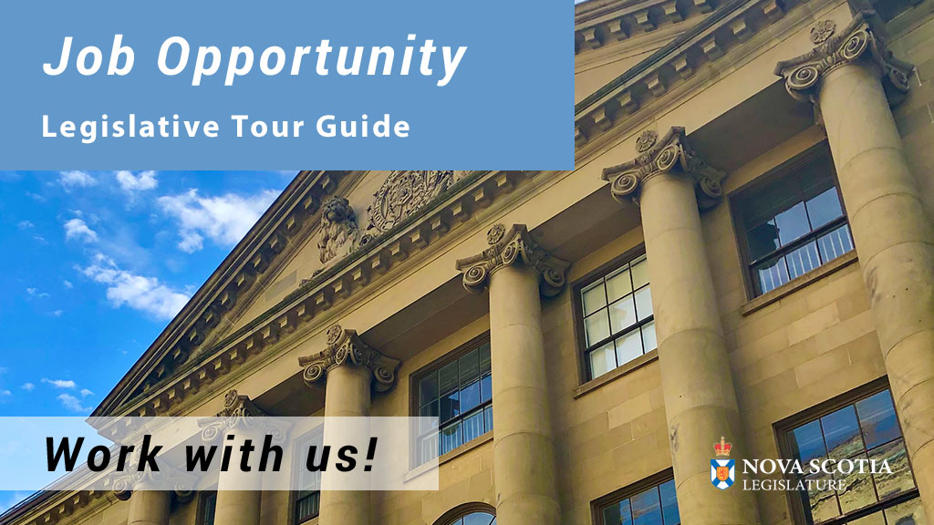 We’re looking for Legislative Tour Guides! The deadline to apply is May 24. Find out more and apply online: ow.ly/y4a550RzL0M #nsjobs