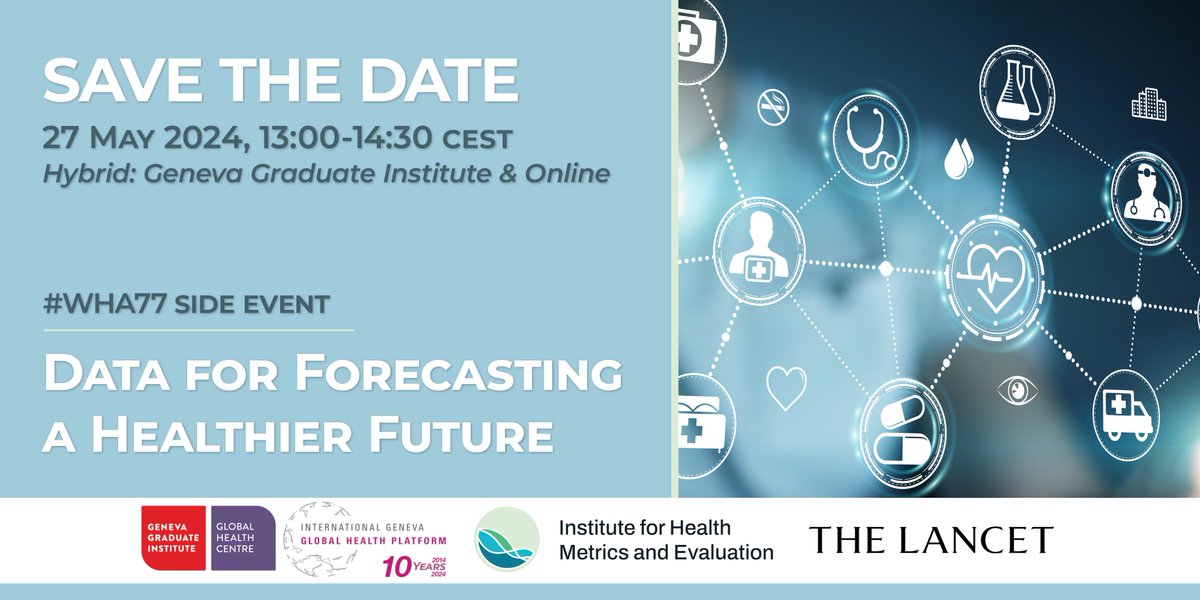 Forecasting health trends is essential for addressing the most pressing health issues now & in the future. On May 27, join us for a World Health Assembly side event exploring data forecasting for better health ▶️ hubs.li/Q02wjJHl0 @GVAGrad_GHC @IHME_UW