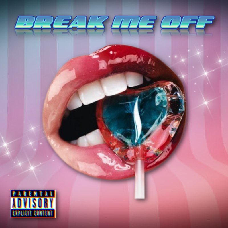 “Break Me Off” dropping Friday @ Midnight EST 👀✅🍬🍭