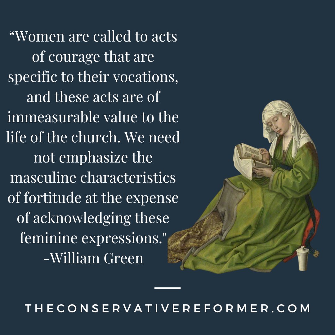In our latest article William Green discusses virtue of fortitude, which has often been associated with manliness, and asks whether there is a Biblical calling for women to exhibit fortitude in unique ways: theconservativereformer.com/post/feminine-…