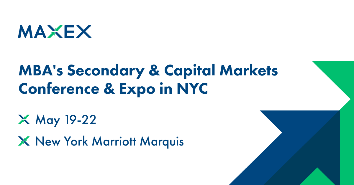 Join us at @MBAMortgage Secondary & Capital Markets Conference & Expo in NYC! May 19-22 | New York Marriott Marquis. Schedule your meeting with the MAXEX team today! ➡️ maxex.com/mba-secondary 

#MBASecondaryCapital #RealEstateFinance #NYC #Conference #Networking