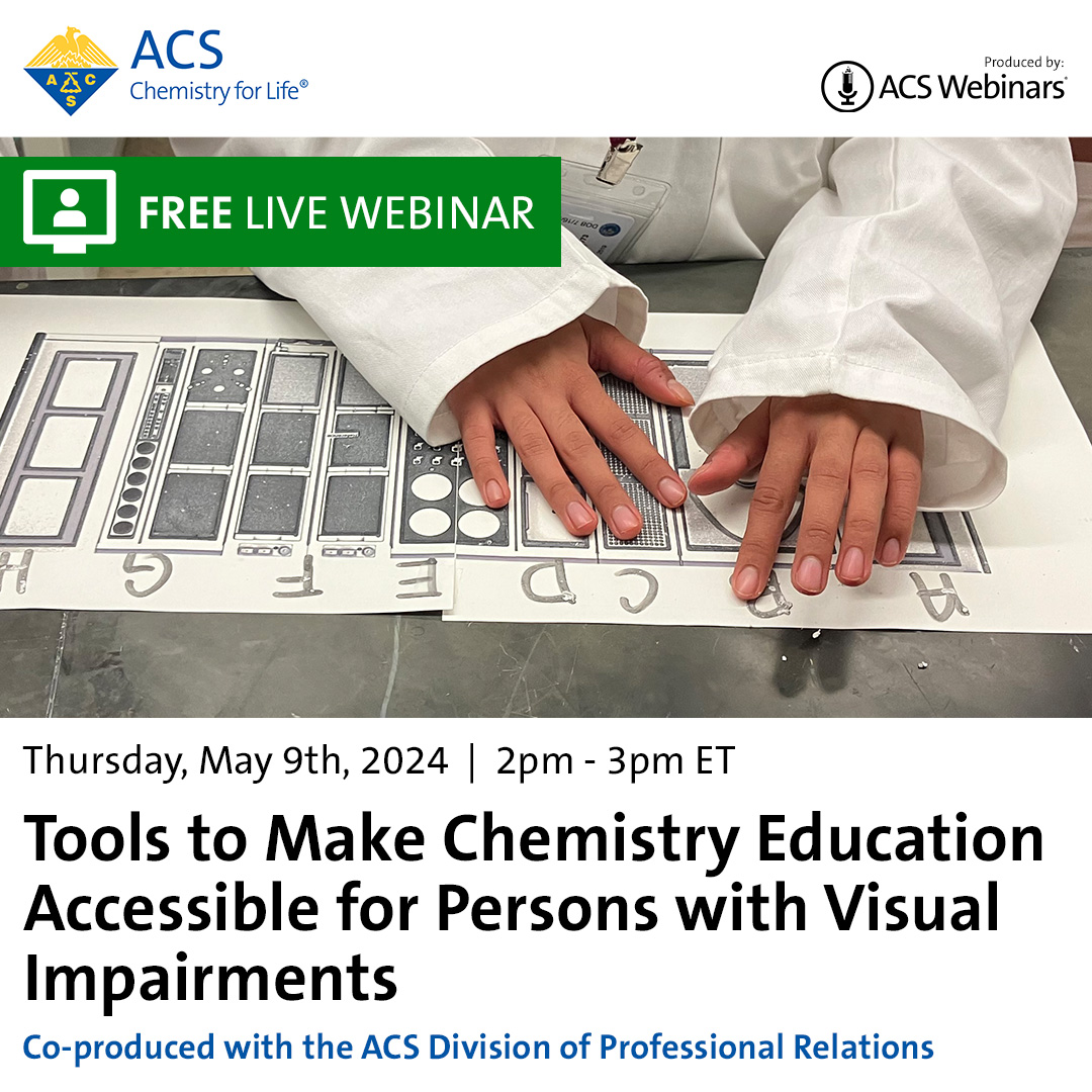 Don't miss TOMORROW's (May 9) FREE #ACSWebinar to learn about tools available to make #science more #accessible to children, adolescents, & adults with partial or complete blindness. Register now at brnw.ch/21wJAXb #Chemistry #Accessibility #ChemTwitter @ACSPROF