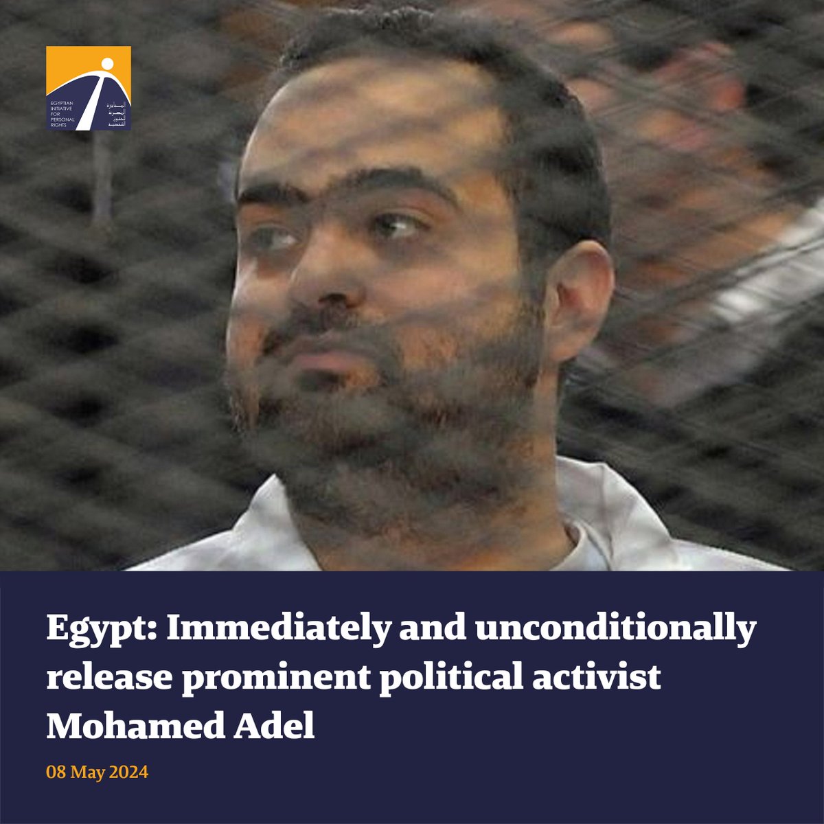 🟧 The undersigned human rights organizations reiterate their call on the Egyptian authorities to immediately and unconditionally release prominent political activist and former spokesperson of the April 6 Youth Movement, Mohamed Adel. 🔗 Full statement: tinyurl.com/4z3snv3h