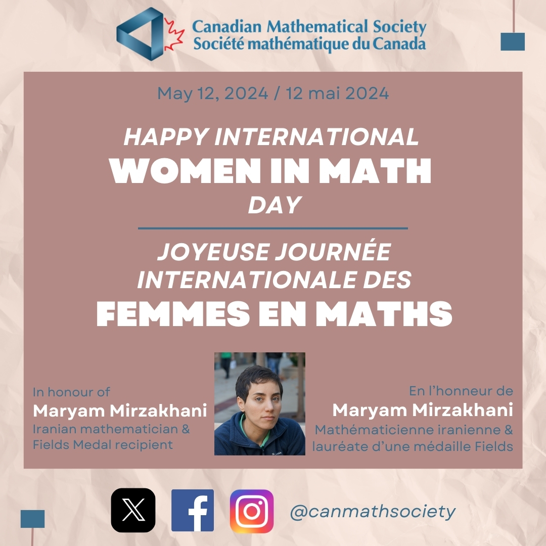 Happy International Women in Math Day! We hope you enjoyed celebrating the women of the CMS over the last week. Today, we remember Maryam Mirzakhani and the impact she had (and continues to have) on women in math. #WomenInMath #May12WIM