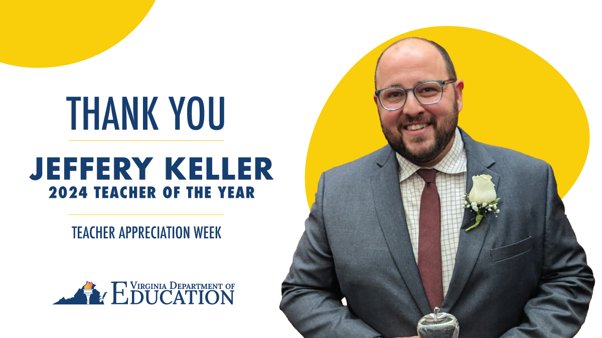 Happy #TeacherAppreciationWeek to our 2024 Virginia Teacher of the Year Jeffery Keller of @tweetwps. Thank you for your dedication and representation of our amazing teachers across the commonwealth. #ElevateEducatorsVA