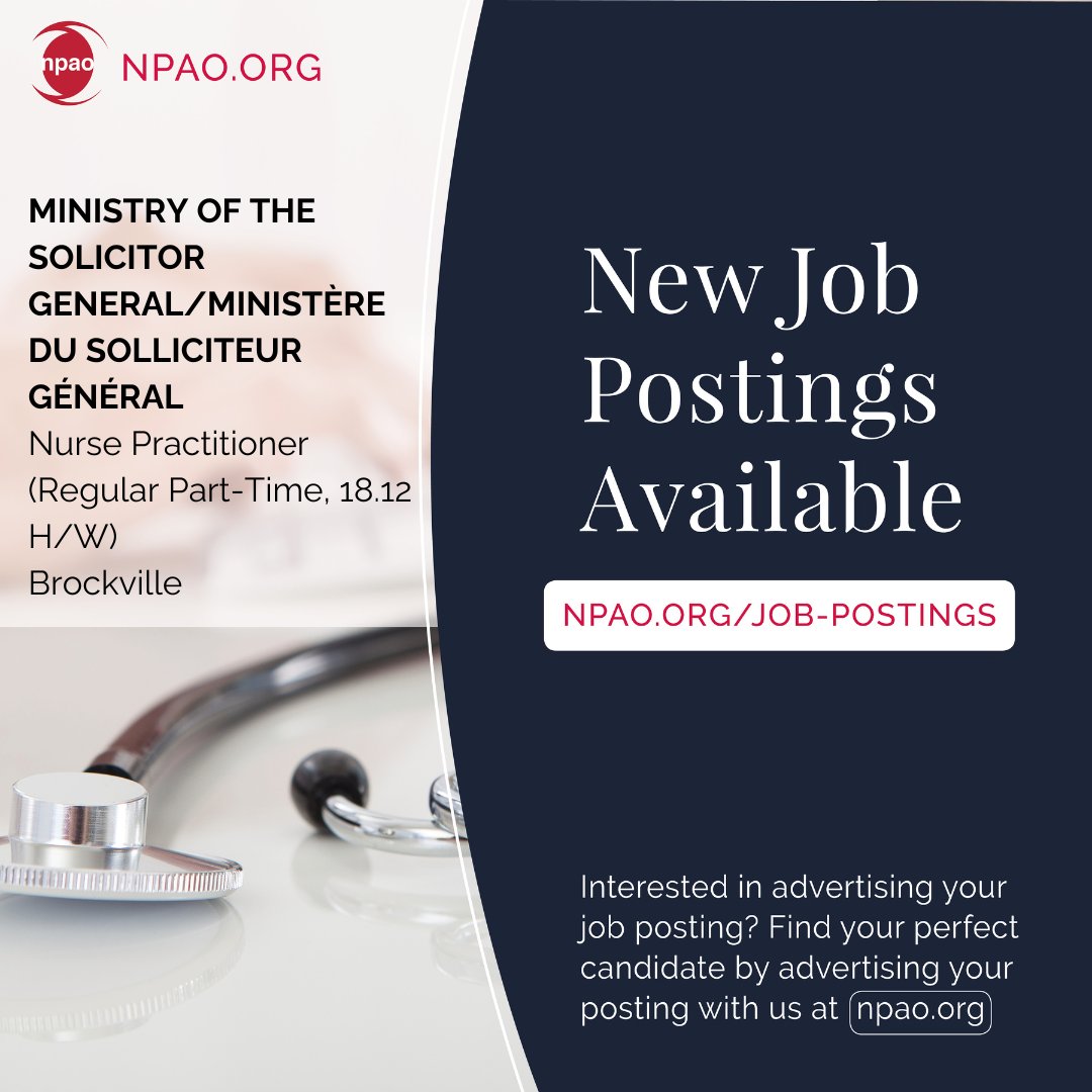 New Job Postings Available! Learn more & Apply: npao.org/category/job-p… New Job Posting | Ministry of the Solicitor General/Ministère du Solliciteur général (Brockville) #NursePractitioner #NP #Ontario #NPcareer #NPposting #CareerinNursing