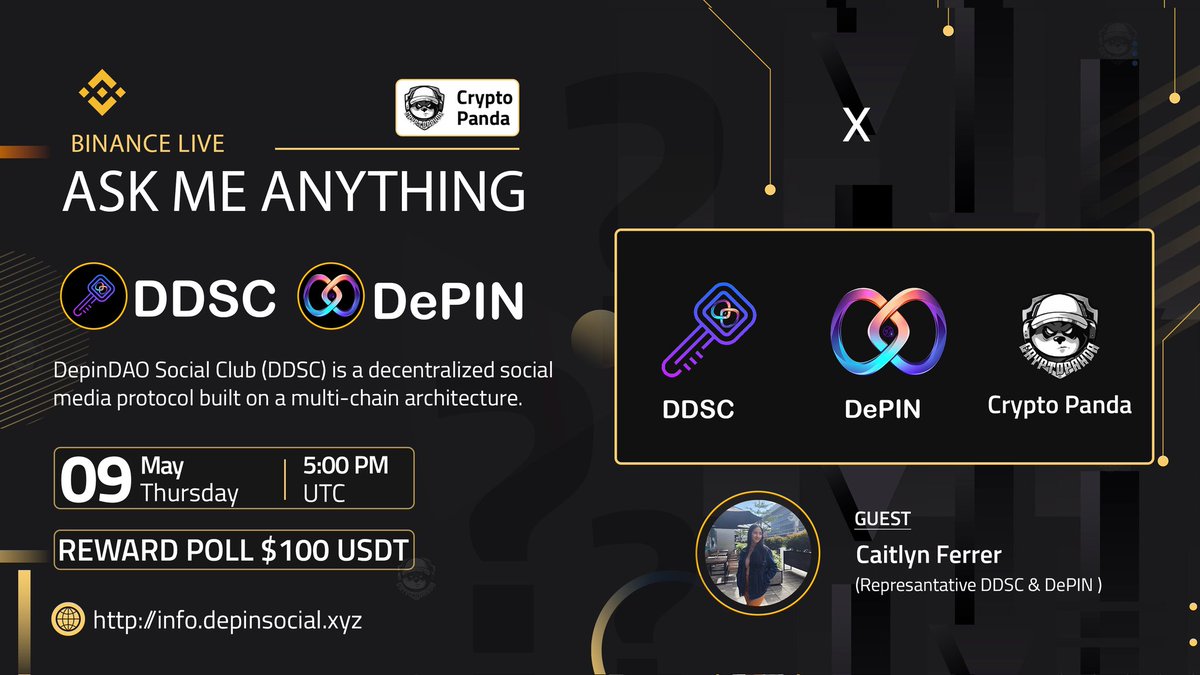 CryptoPanda_gl's tweet photo. Join us for the  Binance Live #AMA with @depindaos

📢 Guest : 
~Caitlyn Ferrer 
[Represantative of DDSC & Depin] 

🕰️ 9th May 2024 - 5:00 PM  UTC
🎁 Reward: $100 USDT 

Set Reminder : 
https://t.co/53zFisP1es 

🔺Rules:
♂️Follow Twitter :- 
 @CryptoPanda_gl  &  @depindaos
♂️ Like & Retweet this tweet