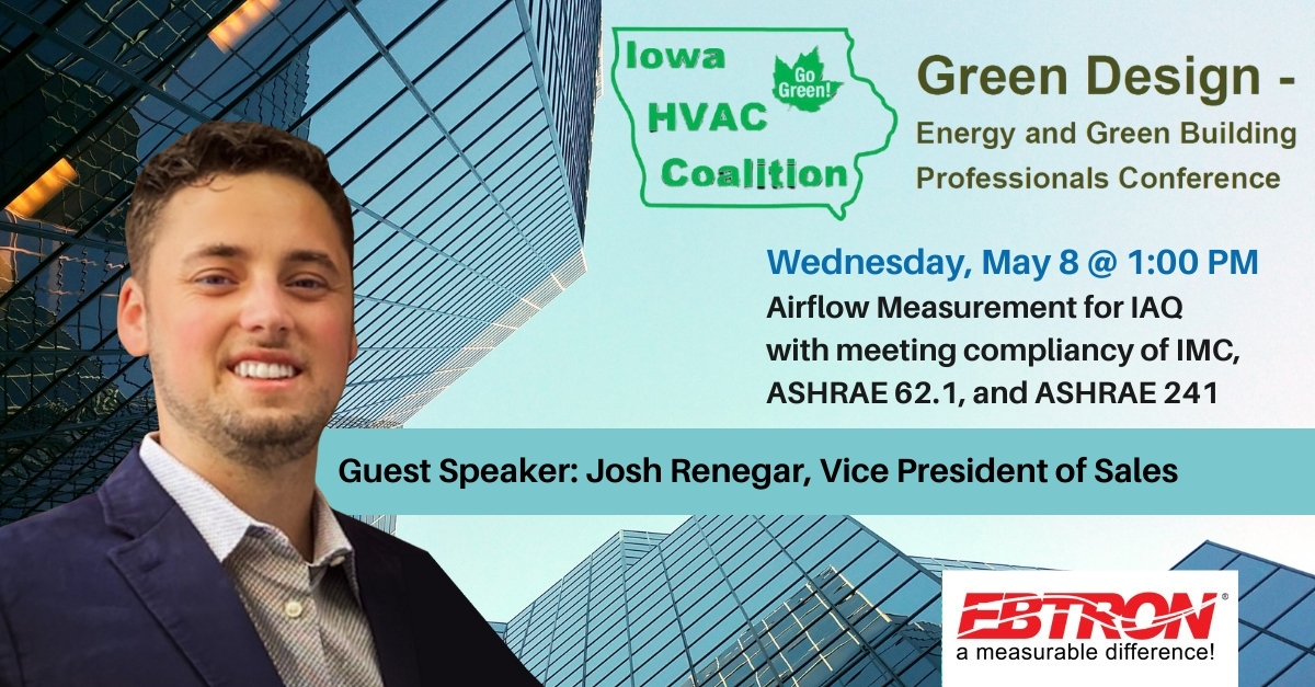 Exciting News! Josh Renegar, Vice President of Sales, is a guest speaker at today's Iowa #HVAC Coalition, Energy & Green Building Conference! 🎤 In his session, he'll discuss airflow measurement for IAQ and compliance with IMC, ASHRAE 62.1 and 241. Learn from an industry expert!