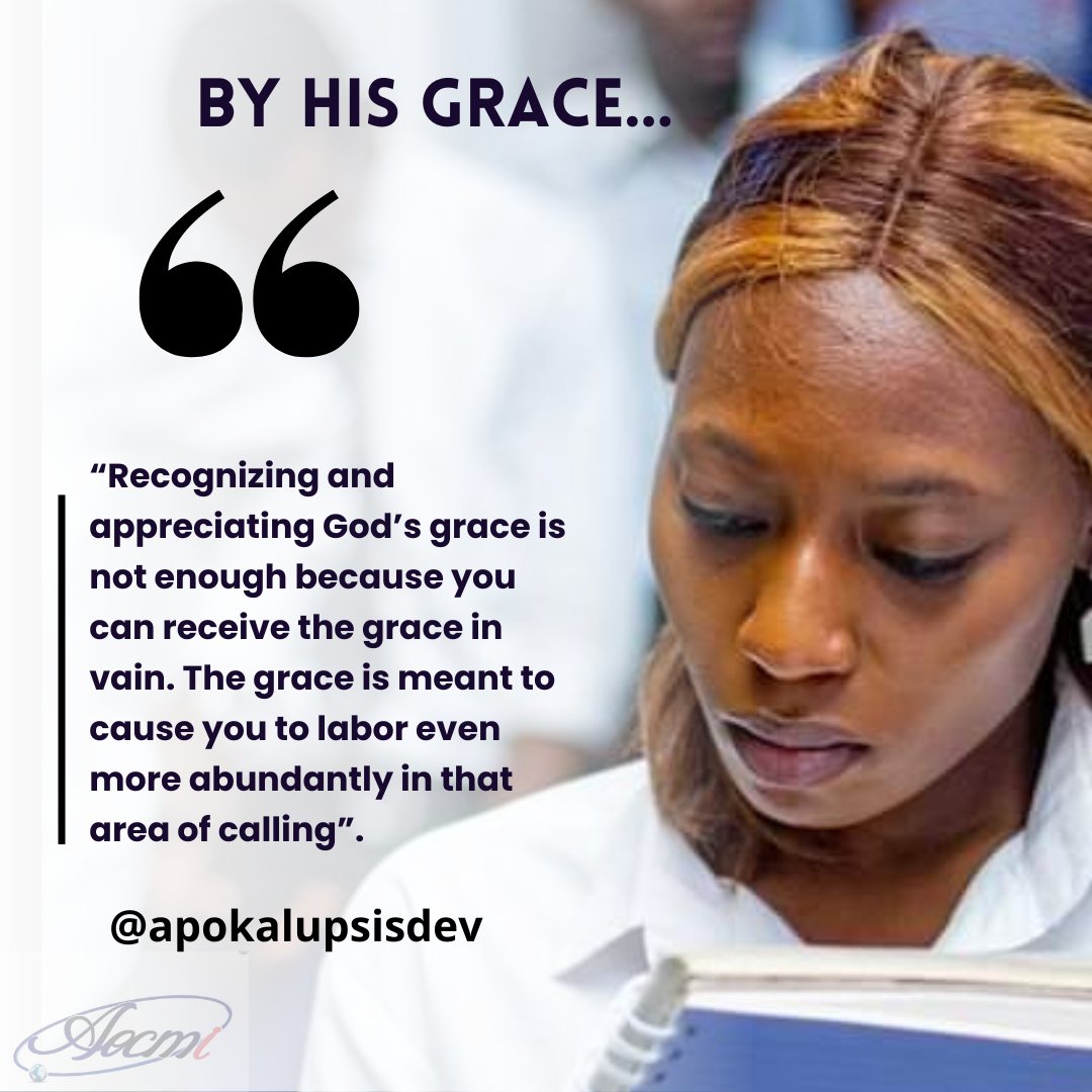 A MUST READ!!

We are graced of God  🙌❤
take advantage of it and Labor 

#theword #apokalupsis #christianquotes 
#christianity #christianliving
 #transforminglives #transformingliveseveryday 
#devotional #explore
