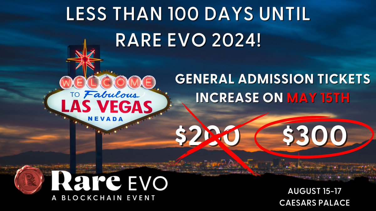 We're closing in on The Blockchain Event of 2024! #RareEvo24 is under 100 Days away Our GA Tickets increase in price on May 15th so grab those tickets now! @CaesarsPalace will be THE place to be in August!