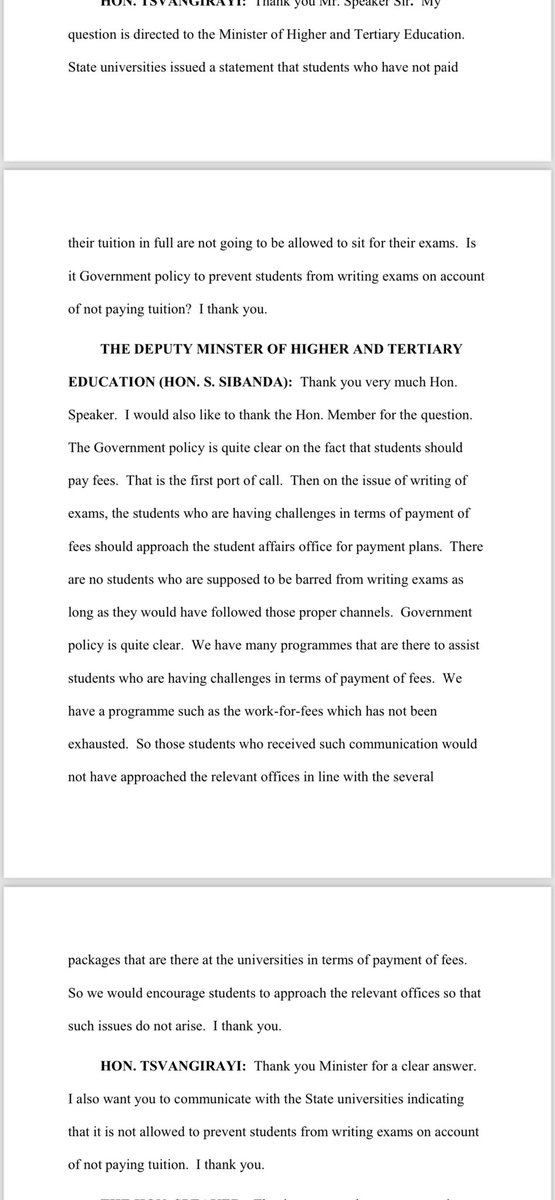 Today, I asked the minister of higher and tertiary education if it was a government policy to prevent students from writing exams on account of not paying tuition. The deputy minister made it clear that the government has no such policy; therefore, students must be allowed to