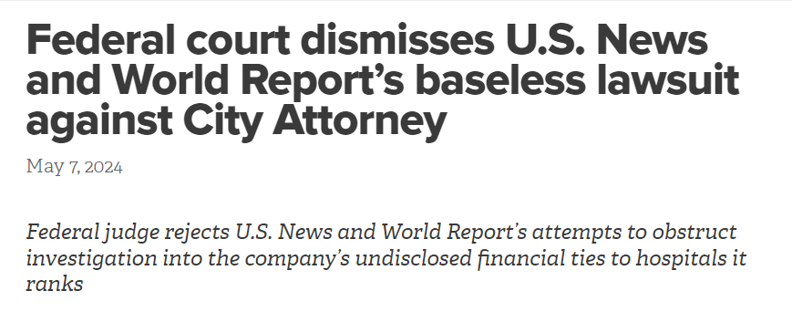 A federal judge rejected U.S. News and World Report’s attempts to obstruct our investigation into the company’s undisclosed financial ties to the hospitals it ranks. All claims against the City Attorney were dismissed. bit.ly/3JOYa1o