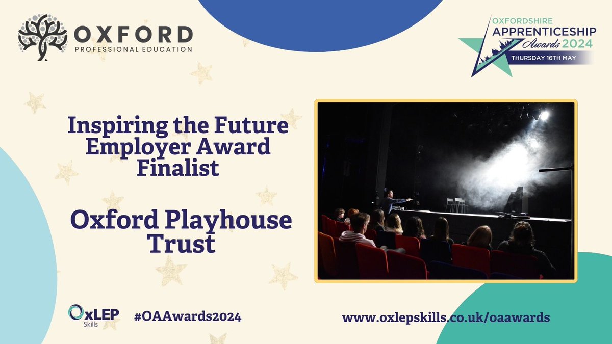🌟 Congratulations to @OxfordPlayhouse, finalist in the Oxfordshire #Apprenticeship Awards @OxfordPEG Inspiring the Future Employer Award! #OAAwards2024 #OAHour