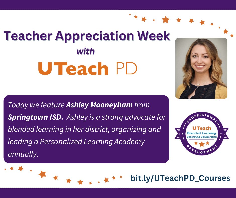Today #UTeachPD celebrates Ashley M. from @SpringtownISD! Ashley is a strong advocate for #blendedlearning and is leading the way to expand innovative, #personalizedlearning in her district. She did impressive work in our BL coaching course this year!🥳👏