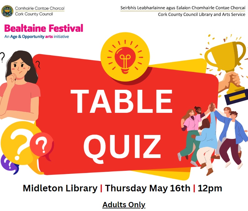 #MidletonLibrary is hosting a friendly Table Quiz next Thursday May 16th at 12pm for Adults only! Come along, either by yourself or with a friend and we will set you up on a team! Contact the library to book your place now on 021-4613929 or email Midleton.library@corkcoco.ie