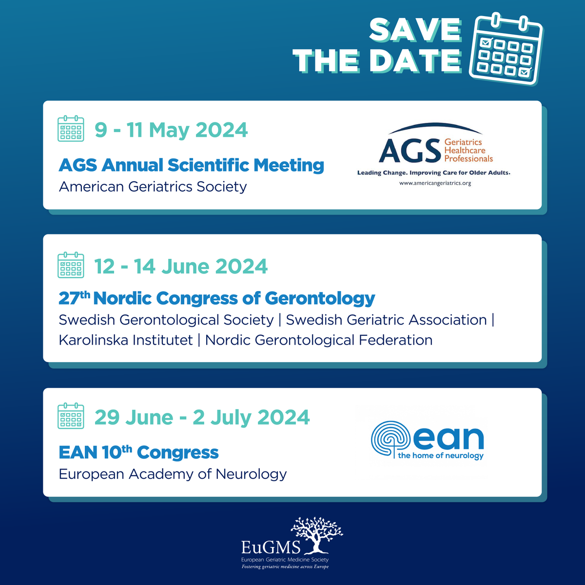 🎓 📌📅 SAVE THE DATE -  3 upcoming events external to #EuGMS you may be interested in: AGS Annual Scientific Meeting, 27th Nordic Congress of Gerontology and EAN 10th Congress.@AmerGeriatrics @karolinskainst @EANeurology