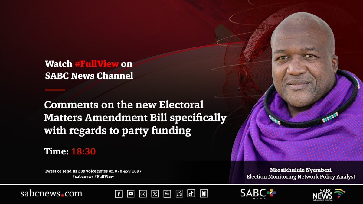 [STILL TO COME] On #FullView Nkosikhulule Nyembezi, comments on the new Electoral Matters Amendment Bill specifically with regards to party funding. #SABCNews