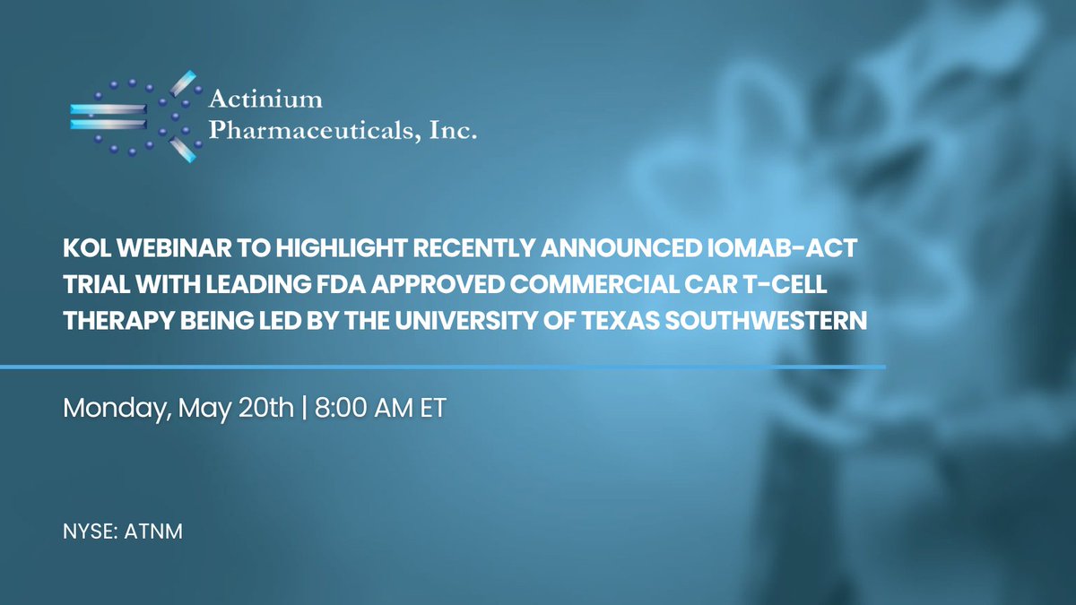 Actinium will host a KOL call on Monday, May 20 at 8:00 AM ET to provide updates and highlight its recently announced #clinicaltrial to study Iomab-ACT with a leading FDA approved #CART #celltherapy. Details on how to register can be found here: bit.ly/3JSmgsc $ATNM