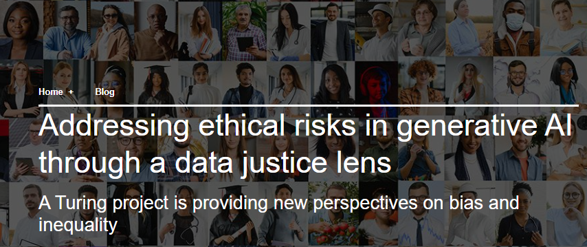 📒 How can #DataJustice address ethical risks in #generativeAI? Generative AI brings exciting possibilities, but also raises ethical concerns, from bias to disinformation & more. 📖Could data justice be the path forward? bit.ly/3Qx5KS8 #AiEthics @TuringPubPol