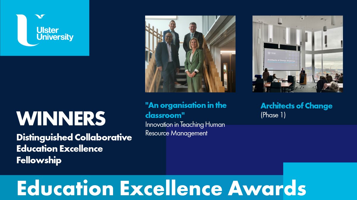 Next up is the Distinguished Collaborative Education Excellence Fellowship. This is jointly awarded to “An organisation in the classroom” Innovation in Teaching Human Resource Management & Architects of Change (Phase 1) teams. #ProudOfUU