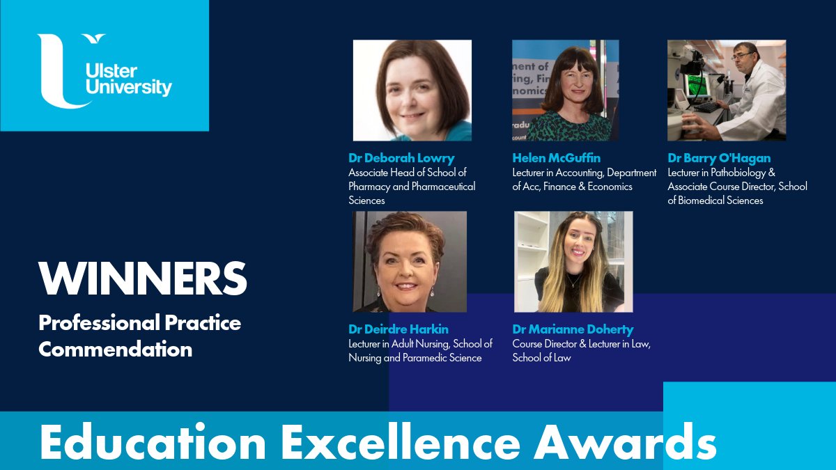 Our Professional Practice Commendation is awarded to those demonstrating an approach that has had excellent impact on student learning. Congratulations to Dr Deborah Lowry, Helen McGuffin, Dr Barry O’Hagan, Dr Deirdre Harkin & Dr Marianne Doherty. #ProudOfUU