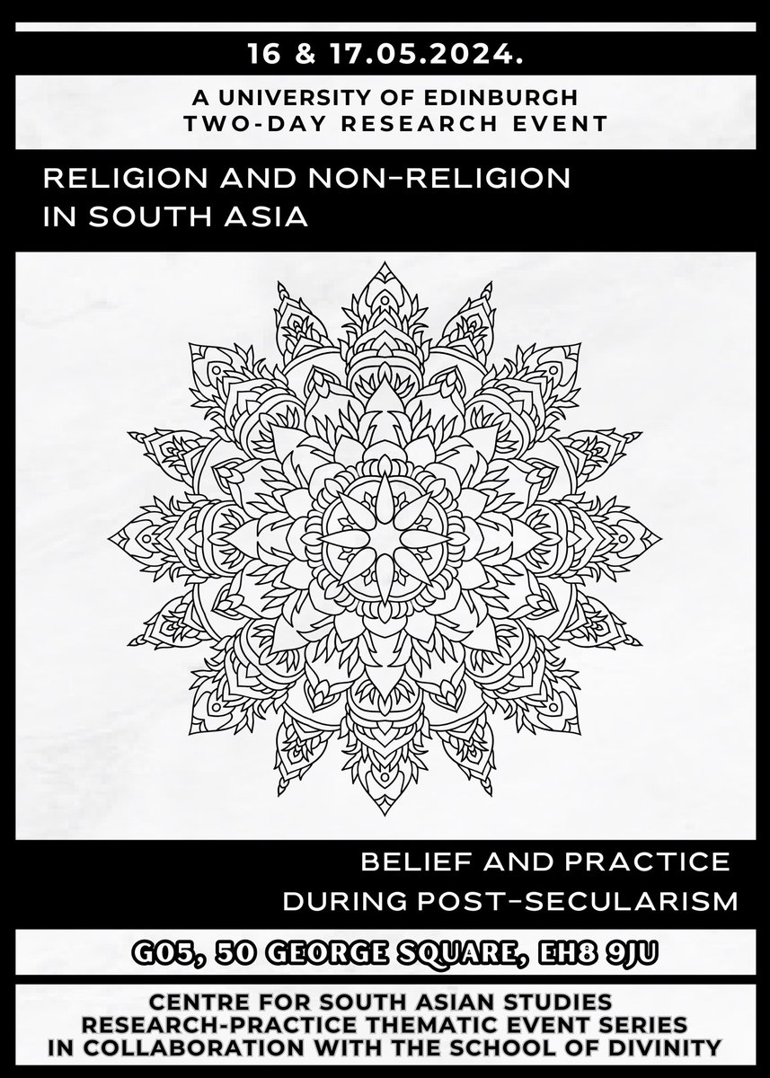 TeaNicolae's tweet photo. "Religion and Non-religion in South Asia: Belief and Practice during Post-secularism", a conference that I am co-organising with my colleague @SambhaviGanesh and with the support of Dr. Arkotong Longkumer, on behalf of @CSASedinburgh &amp; @uoedivinity. 16-17 May, 50 George Square. https://t.co/yheDIw6b7Y