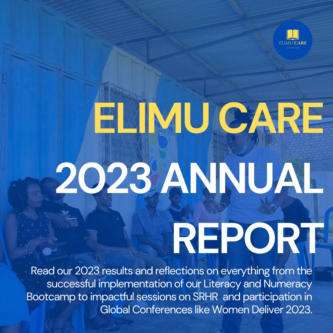 We are celebrating a year of impact with Elimu Care 2023 Annual Report! Read about our 2023 journey to advance gender equality in education on our website elimucare.org/projects/ . #ElimuCare #2023Report #GenderEquality #Education #SRHR