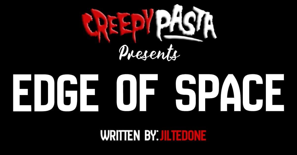 New from @creepypastacom: 'Edge of Space' buff.ly/4btPOb0 #creepypasta #creepypastas #horrorfiction #horror #scary #creepy #scarystories